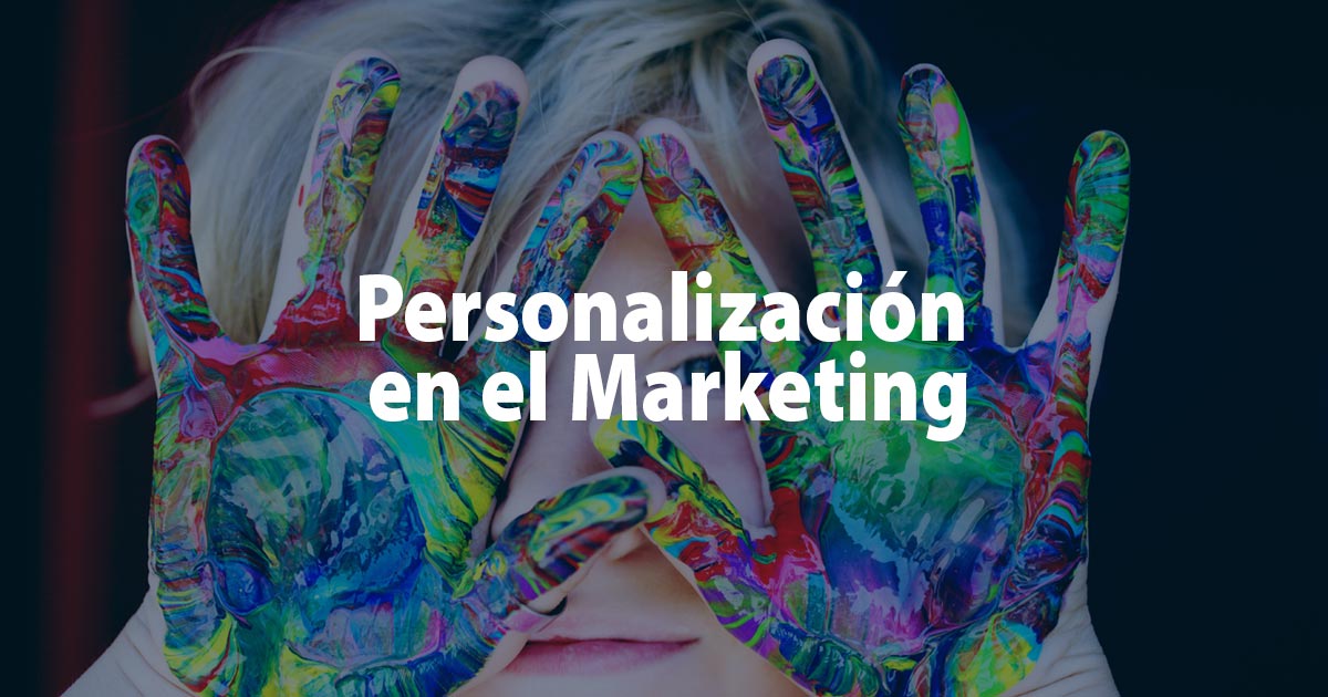 La Personalización En El Marketing Leon Kadoch Consultor